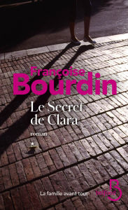 Title: Le Secret de Clara, Author: Françoise Bourdin