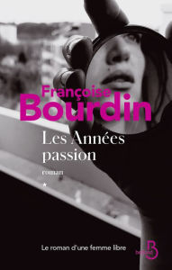 Title: Les années passion, Author: Françoise Bourdin