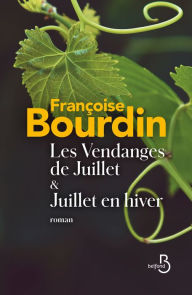 Title: Les vendanges de Juillet, Author: Françoise Bourdin