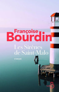 Title: Les Sirènes de Saint Malo, Author: Françoise Bourdin