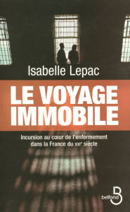 Title: Le Voyage immobile, Author: Isabelle Lepac