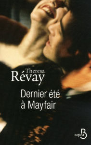 Title: Dernier Eté à Mayfair, Author: Thérésa Révay