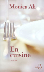 Title: En cuisine, Author: Monica Ali