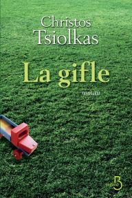 Title: La Gifle, Author: Christos Tsiolkas