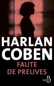 Title: Faute de preuves, Author: Harlan Coben