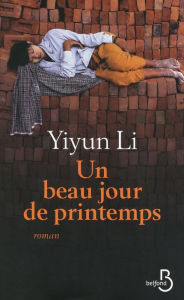 Title: Un beau jour de printemps (The Vagrants), Author: Yiyun Li
