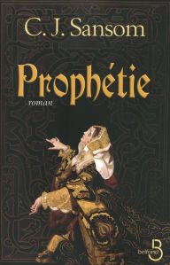 Title: Prophétie, Author: C. J. Sansom