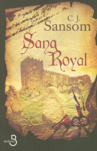 Title: Sang Royal, Author: C. J. Sansom