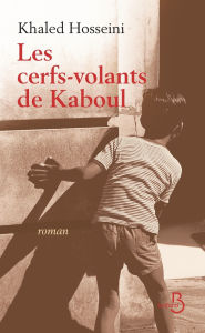 Title: Les Cerfs-volants de Kaboul, Author: Khaled HOSSEINI