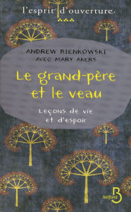 Title: Le Grand-Père et le veau, Author: Andrew Bienkowski