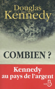 Title: Combien ?, Author: Douglas Kennedy