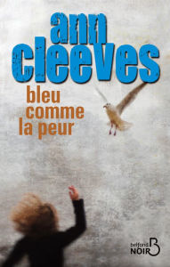 Title: Bleu comme la peur (Blue Lightning), Author: Ann Cleeves