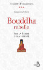 Bouddha rebelle