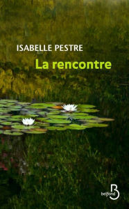 Title: La rencontre, Author: Isabelle Pestre