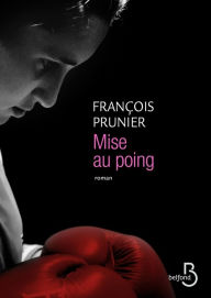 Title: Mise au poing, Author: François Prunier