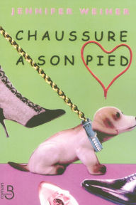 Title: Chaussure à son pied, Author: Jennifer Weiner