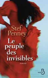 Title: Le peuple des invisibles, Author: Stef PENNEY