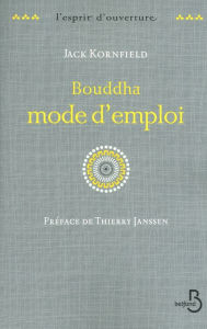 Title: Bouddha mode d'emploi, Author: Jack Kornfield