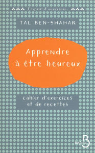 Title: Apprendre à être heureux, Author: Tal Ben-Shahar