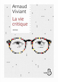 Title: La vie critique, Author: Arnaud Viviant