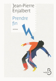 Title: Prendre fin, Author: Jean Pierre Enjalbert