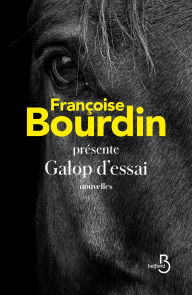 Title: Galop d'essai, Author: Françoise Bourdin