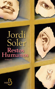 Title: Restos humanos, Author: Jordi SOLER