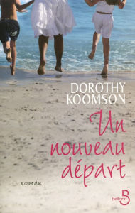 Title: Un nouveau départ, Author: Dorothy KOOMSON