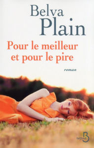 Title: Pour le meilleur et pour le pire, Author: Belva Plain