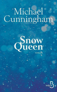 Title: Snow Queen, Author: Michael Cunningham