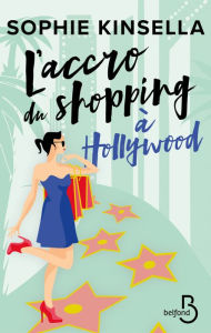 Title: L'accro du shopping à Hollywood, Author: Sophie Kinsella