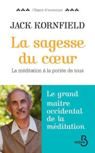 Title: La sagesse du coeur, Author: Jack KORNFIELD