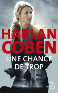 Title: Une chance de trop (N. éd.), Author: Harlan Coben