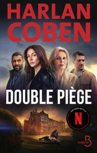 Title: Double piège - Le roman qui a inspiré la série Netflix, Author: Harlan Coben