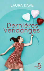 Title: Dernières Vendanges, Author: Laura Dave