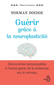 Title: Guérir grâce à la neuroplasticité, Author: New Weave Instrumentals