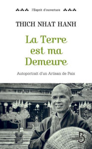 Title: La Terre est ma demeure, Author: Thich Nhat HANH