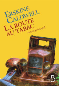 Title: La route au tabac, Author: Erskine Caldwell