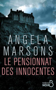Title: Le Pensionnat des innocentes, Author: Angela Marsons