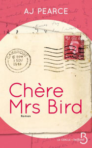 Title: Chère Mrs Bird, Author: AJ Pearce