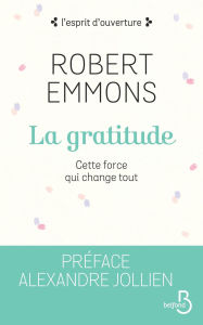 Title: La gratitude, Author: Robert A. Emmons