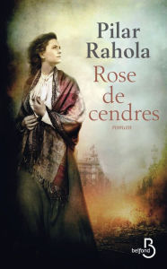 Title: Rose de cendres, Author: Pilar Rahola