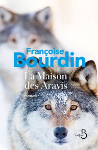 Title: La maison des aravis (N. éd.), Author: Françoise Bourdin
