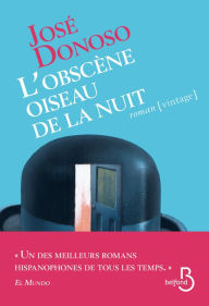 Title: L'Obscène oiseau de la nuit, Author: José Donoso