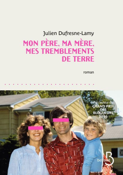 Mon père, ma mère, mes tremblements de terre