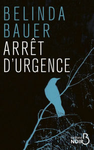 Title: Arrêt d'urgence, Author: Belinda Bauer