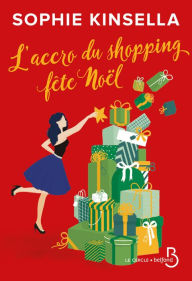 Title: L'Accro du shopping fête Noël, Author: Sophie Kinsella