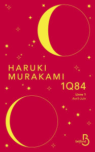 Title: 1Q84-Livre 1 : Avril-Juin (Nouvelle édition), Author: Haruki Murakami