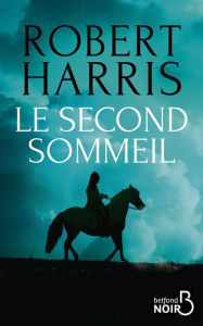 Title: Le Second Sommeil, Author: Robert Harris