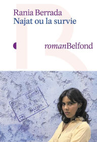 Title: Najat ou la survie, Author: Rania Berrada